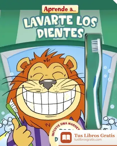 Descargar Aprende A... Aprende A Lavarte Los Dientes de Edward R. Rosset