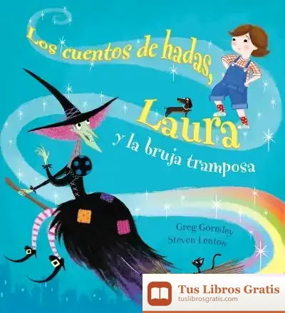 Descargar Cuentos De Hadas, Laura Y La Bruja Tramposa, Los