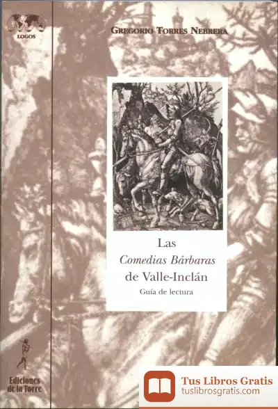 Descargar Comedias Bárbaras De Valle-Inclán, Las. Guía De Lectura