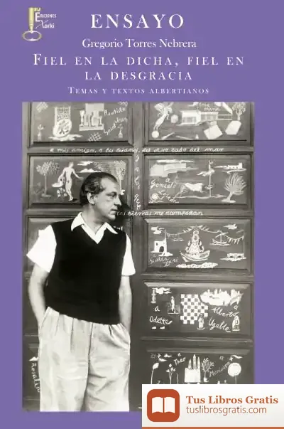 Descargar Fiel En La Dicha, Fiel En La Desgracia : Temas Y Textos Albertianos
