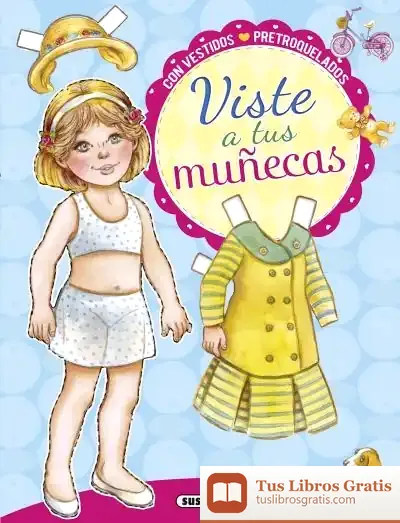 Descargar Viste A Tus Muñecas. María Y Sus Amigos
