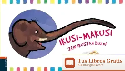 Descargar Ikusi-Makusi, Zer Ikusten Duzu? de Guido Van Genechten