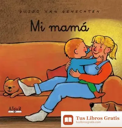 Descargar Mi Mamá de Guido Van Genechten