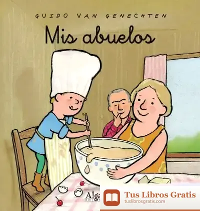 Descargar Mis Abuelos de Guido Van Genechten