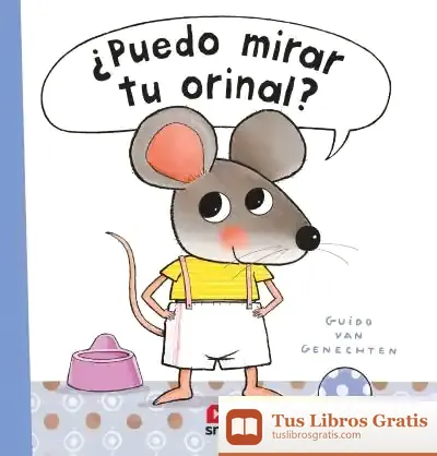 Descargar ¿Puedo Mirar Tu Orinal? de Guido Van Genechten