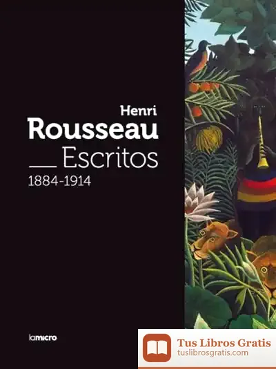 Descargar Henri Rousseau. Escritos 1884 -1914