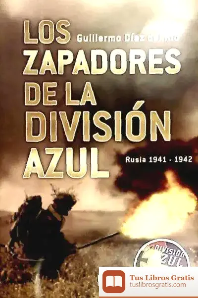 Descargar Los Zapadores De La División Azul : Rusia 1941-1942