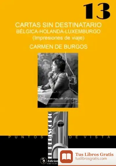 Descargar Cartas Sin Destinatario. Belgica-Holanda-Luxemburgo de Guillermo Galván Olalla
