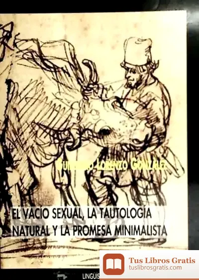 Descargar Vacio Sexual La Tautologia Natural Y La Promesa Minimalista, El