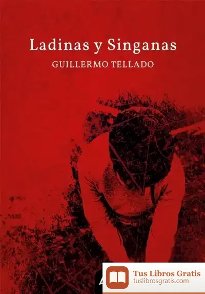 Descargar Ladinas Y Singanas de Guillermo Tellado