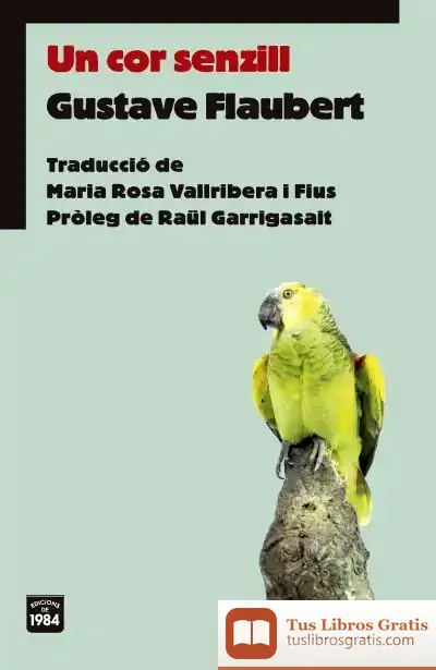 Descargar Un Cor Senzill de Gustave Flaubert