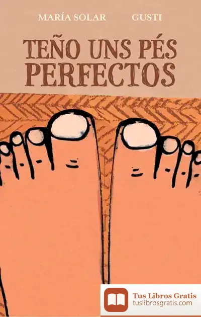 Descargar Teño Uns Pés Perfectos de Gusti