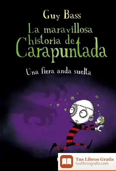 Descargar La Maravillosa Historia De Carapuntada 5 de Guy Bass