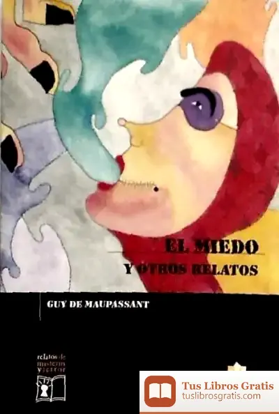 Descargar El Miedo Y Otros Relatos