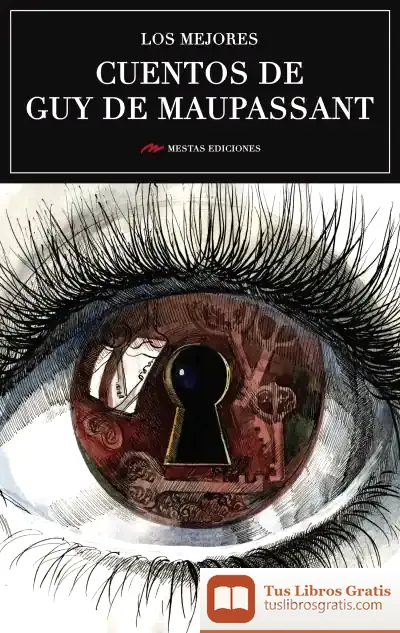 Descargar Los Mejores Cuentos De Guy De Maupassant