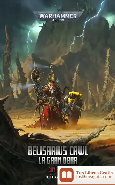 Descargar Belisarius Cawl: La Gran Obra de Guy Haley