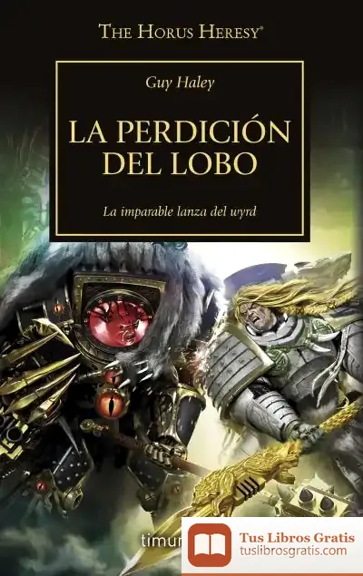 Descargar The Horus Heresy Nº 49/54 La Perdición Del Lobo de Guy Haley