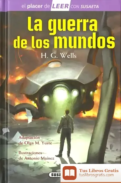 Descargar El Placer De Leer Con Susaeta - Nivel 4. La Guerra De Los Mundos de H. G. Wells