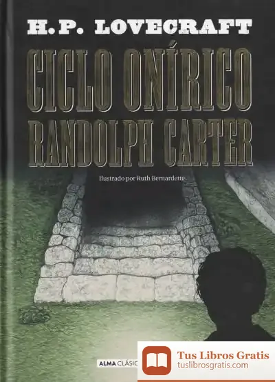 Descargar Ciclo Onírico Randolph Carter de H. P. Lovecraft