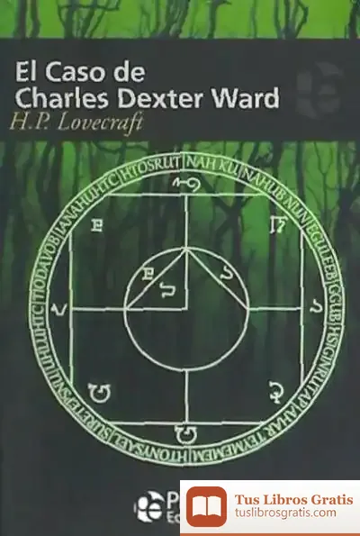 Descargar El Caso De Charles Dexter Ward de H. P. Lovecraft