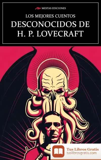 Descargar Los Mejores Cuentos Desconocidos De H.P. Lovecraft de H. P. Lovecraft