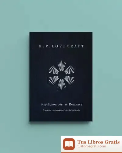 Descargar Psychopompos: Un Romance de H. P. Lovecraft
