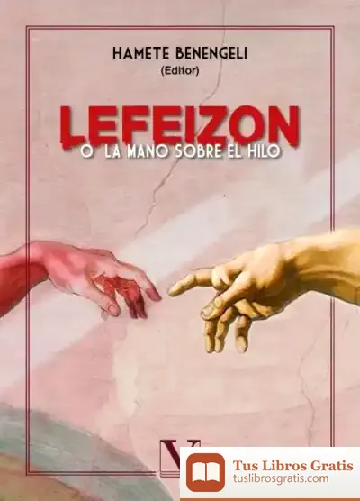 Descargar Lefeizon O La Mano Sobre El Hilo