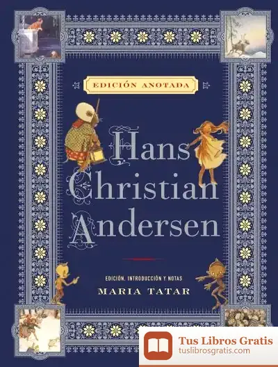 Descargar Hans Christian Andersen (Edicion Anotada) de Hans Christian Andersen