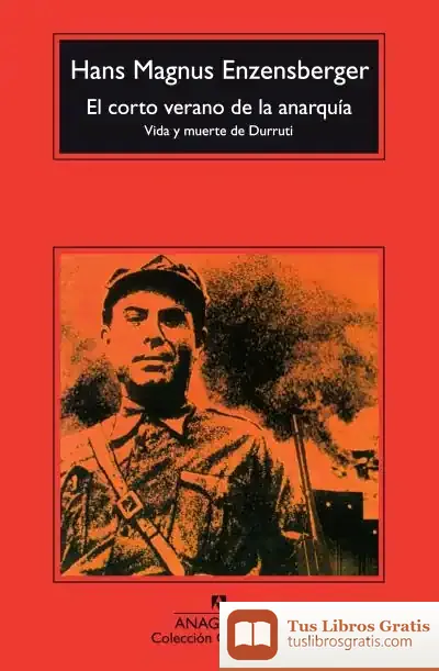 Descargar El Corto Verano De La Anarquía de Miguel de Cervantes Saavedra