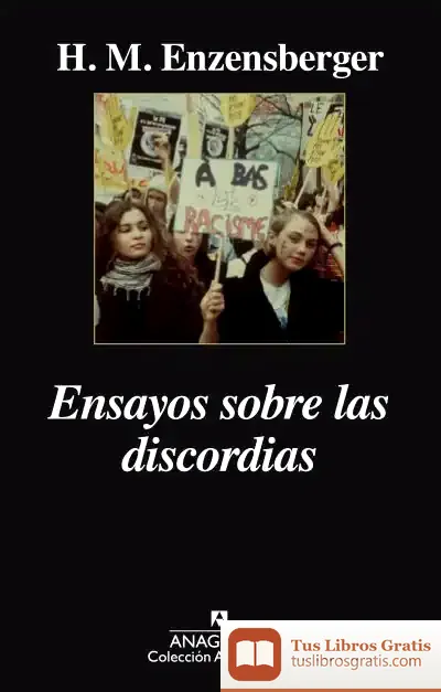 Descargar Ensayos Sobre Las Discordias de Hans Magnus Enzensberger