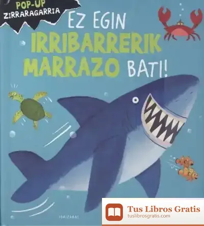 Descargar Ez Egin Irribarrerik Marrazo Bati!