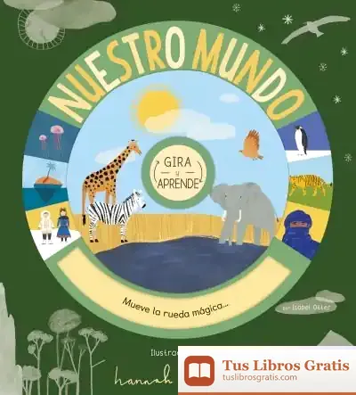 Descargar Nuestro Mundo. Gira Y Aprende