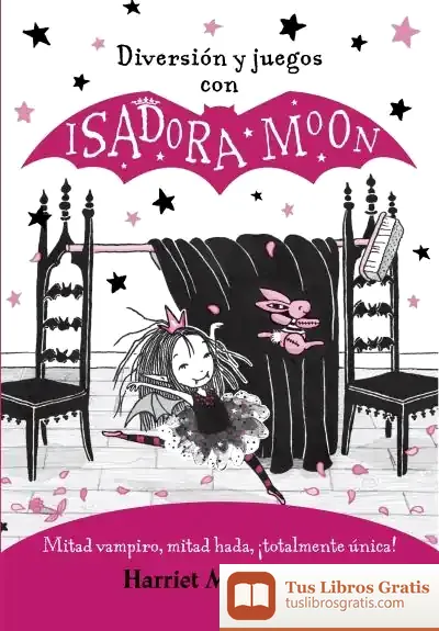 Descargar Diversión Y Juegos Con Isadora Moon (Isadora Moon)