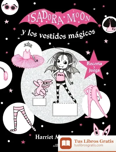 Descargar Isadora Moon Y Los Vestidos Mágicos (Isadora Moon)