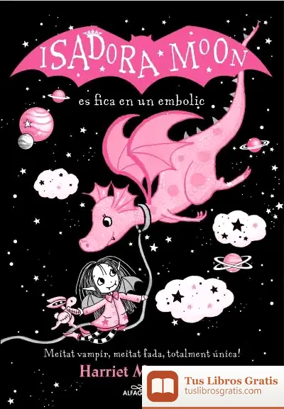 Descargar La Isadora Moon 5 - La Isadora Moon Es Fica En Un Embolic (Edició Especial)