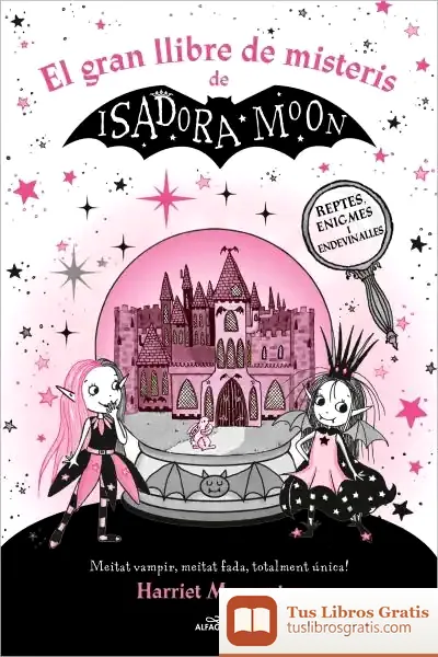Descargar La Isadora Moon - El Gran Llibre De Misteris De La Isadora Moon de Harriet Muncaster