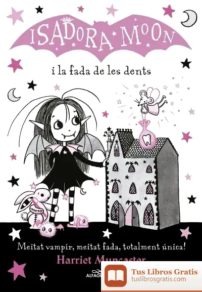 Descargar La Isadora Moon I La Fada De Les Dents (La Isadora Moon)