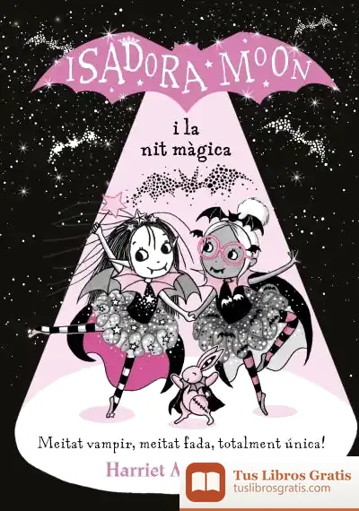 Descargar La Isadora Moon I La Nit Màgica (La Isadora Moon)