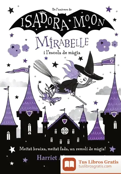 Descargar La Mirabelle I L'Escola De Màgia (Mirabelle)