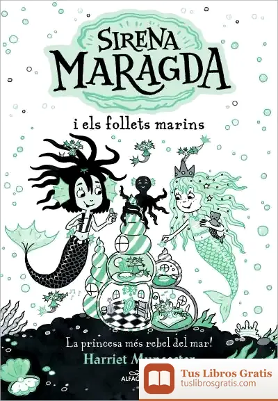 Descargar La Sirena Maragda I Els Follets Marins (La Sirena Maragda)