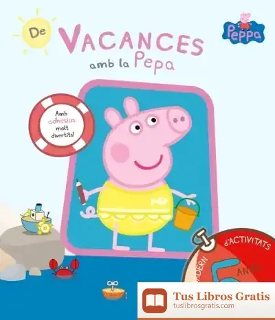 Descargar De Vacances Amb La Peppa: Quadern D'Activitats 5 Anys de Hasbro
