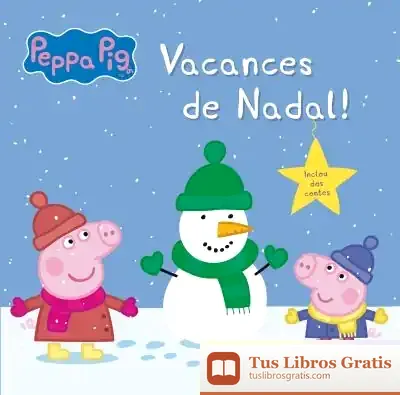 Descargar La Porqueta Pepa. Primeres Lectures 13. Vacances De Nadal! de Hasbro