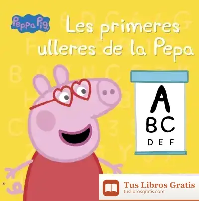 Descargar Les Primeres Ulleres De La Pepa (La Porqueta Pepa) de Hasbro