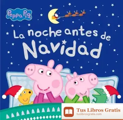 Descargar Peppa Pig. La Noche Antes De Navidad de Hasbro