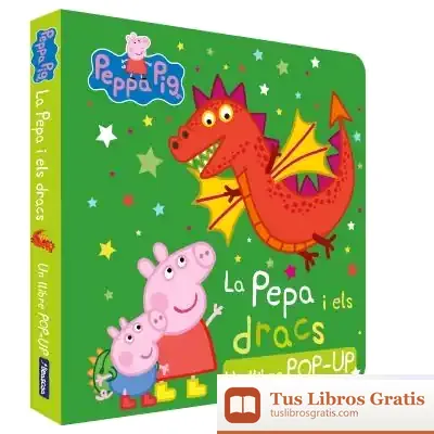 Descargar Peppa Pig. Llibre Pop-Up - La Pepa I Els Dracs de Hasbro