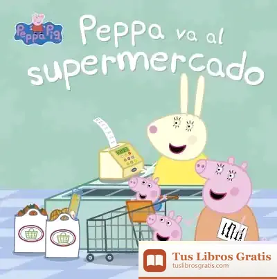 Descargar Peppa Va Al Supermercado (Peppa Pig. Primeras Lecturas) de Hasbro