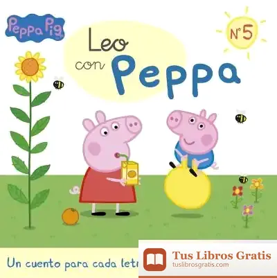 Descargar Un Cuento Para Cada Letra: J, Ge, Gi, Ll, Ñ, Ch, X, K, W, Güe-Güi (Leo Con Peppa Pig 5) de Hasbro
