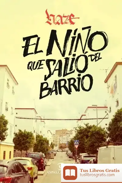 Descargar El Niño Que Salió Del Barrio de Haze