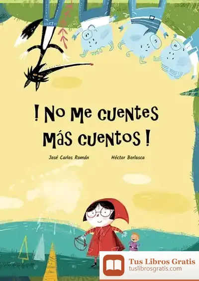 Descargar !No Me Cuentes Mas Cuentos!