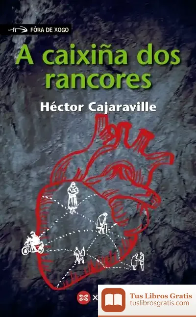 Descargar A Caixiña Dos Rancores de Héctor Cajaraville Araújo
